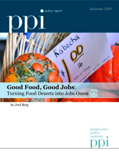 Good Food, Good Jobs: Turning Food Deserts into Jobs Oases