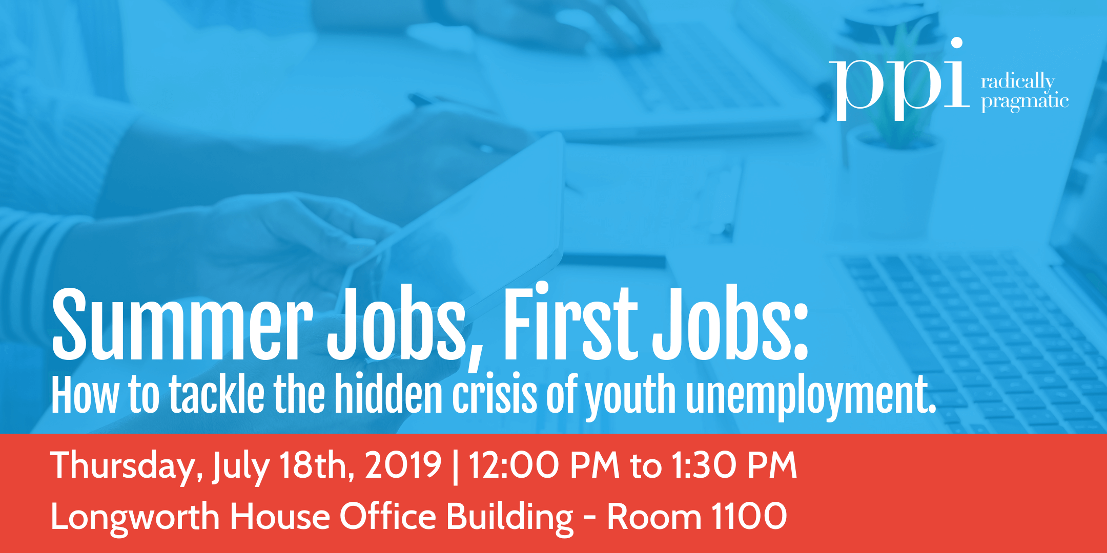 Progressive Policy Institute Summer Jobs, First Jobs Tackling Youth