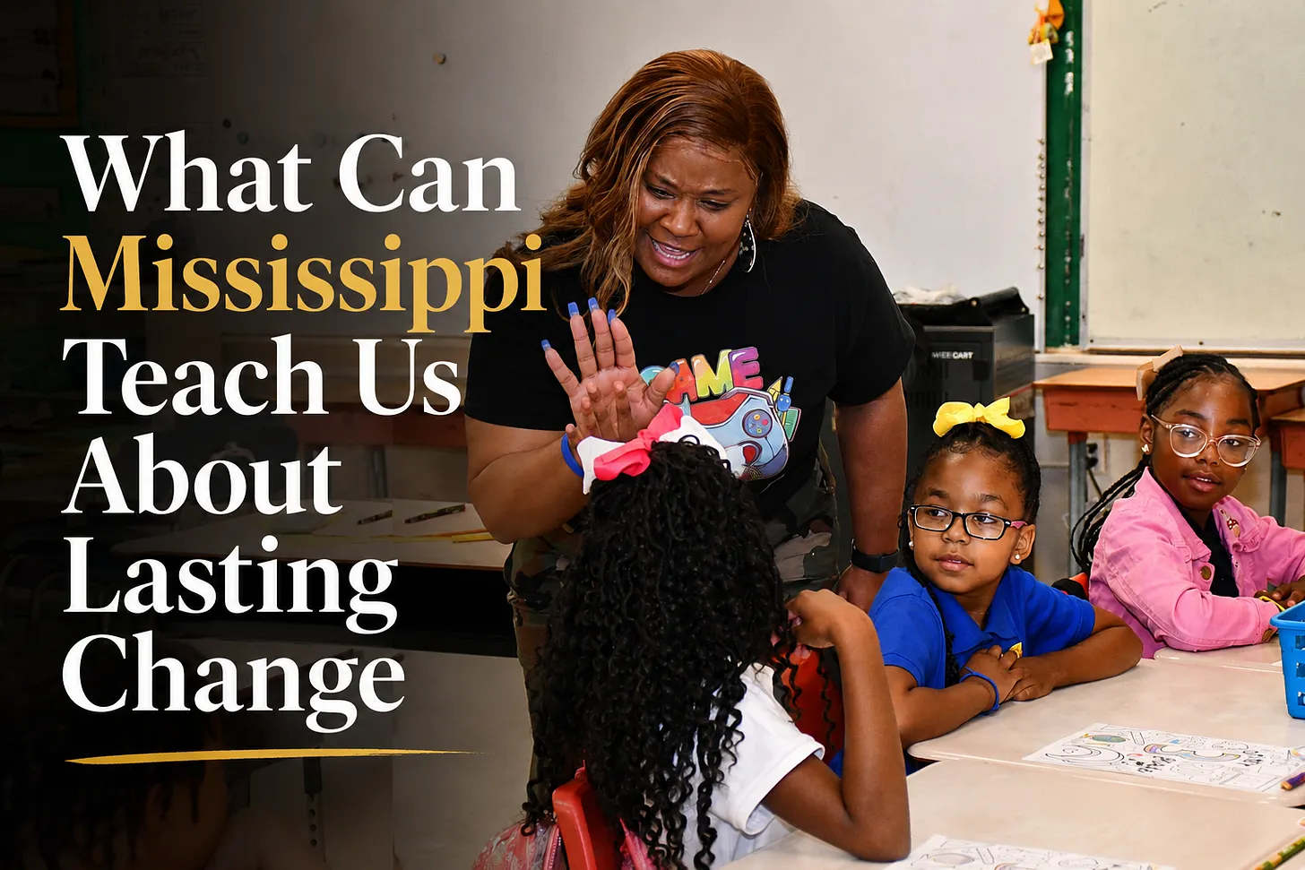 Canter in Leadership Launchpad: What Can Mississippi Teach Us About Lasting Change